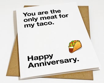 Taco Anniversary Card - Funny Anniversary Card - Naughty Anniversary Card - Gift For Boyfriend