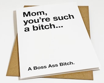 Boss Ass Bitch Card For Mom - Rude But Funny Mother's Day Card - Hilarious Greeting Card For Mom