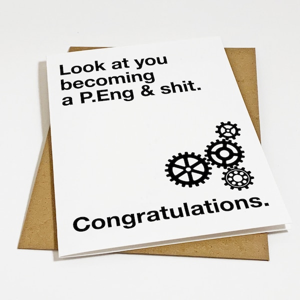 Professional Engineer Graduation Card, Graduation Card For New Engineer, Look At You Becoming A P.Eng & Shit