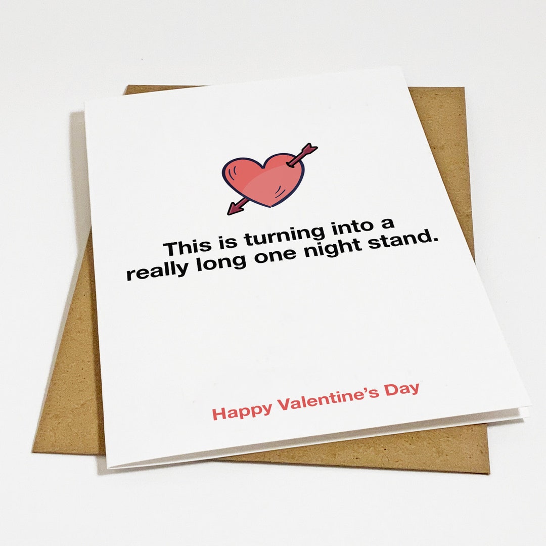 One Night Stand Valentine's Day Card Funny Valentine Greeting for