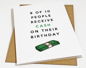 Birthday Cash - Funny Birthday Card For Son, Nephew or Niece, Cash Money Birthday Card, Best Friend, BFF