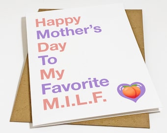 MILF Mother's Day Card - Funny Mothers Day Card For Wife - Woman In Your Life - Gift For Her