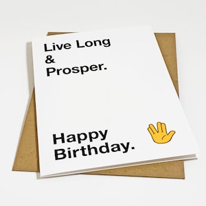Carte d'anniversaire drôle de science-fiction - Vivez longtemps et prospérez - Salut d'anniversaire