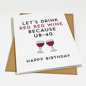 Carte d'anniversaire vin rouge - carte d'anniversaire drôle pour 40e anniversaire pour femme - carte d'anniversaire drôle pour soeur, meilleur ami ou collègue
