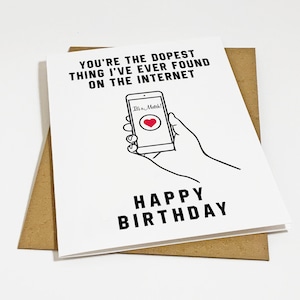 Carte d'anniversaire dopest - chose dopest sur Internet - carte d'anniversaire de rencontre drôle pour petit ami - cadeau pour lui