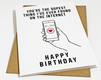 Dopest Birthday Card - Dopest Thing On The Internet - Funny Dating Birthday Card For Boyfriend - Gift For Him