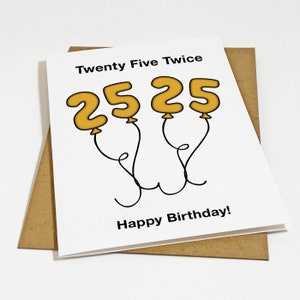 Carte d'anniversaire drôle pour 50e anniversaire - vingt-cinq fois - carte pour mari - carte d'anniversaire sarcastique