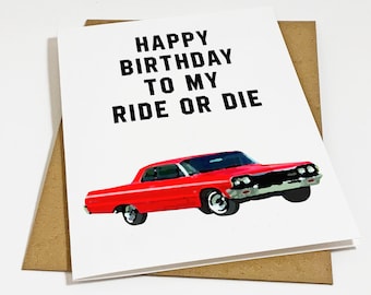 Happy Birthday To My Ride Or Die - Retro 64 Impala - Birthday Card For Boyfriend - Birthday Card For Girlfriend - A2 Sized Card