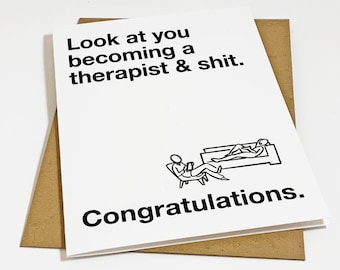 Therapist Graduation Card, Graduation Card For Psychiatry School Graduate, Look At You Becoming A Therapist & Shit, Counselor Card