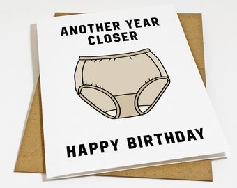 Funny Birthday Card For Sister, Birthday Gift Card For Best Friend, Sarcastic Granny Panties Greeting Card For Aunt, Another Year Closer