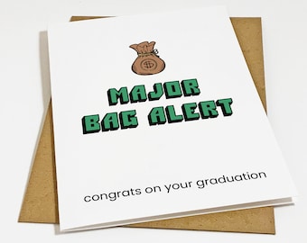 Major Bag Alert College Graduation Card, Grad Card For Best Friend, Phd Doctor Card, MBA Grad Card, Card For Him