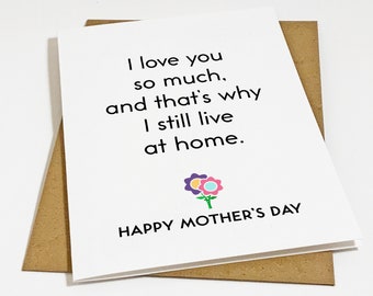 Still Live At Home Mother's Day Card, Hilarious Mothers Day Card From Son, Snarky Mothers Day Greeting From Daughter