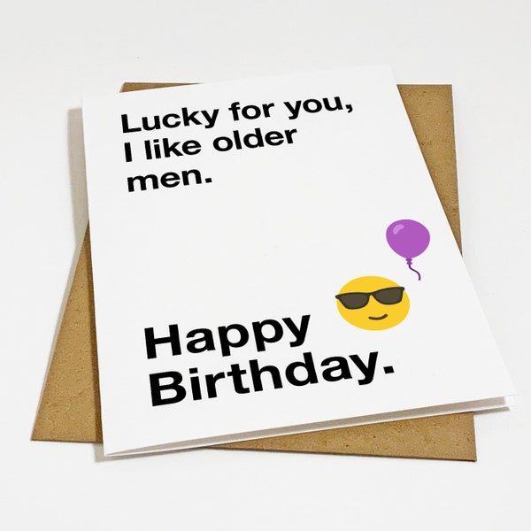 Older Men Birthday - Funny Birthday Greeting Card For Husband - Snarky Birthday Gift Card For Him