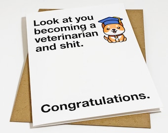 New Veterinarian Graduation Card, Graduation Card For Veterinary School Graduate, Look At You Becoming A Veterinarian & Shit