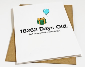 Funny 50th Birthday Card - Funny Birthday Card For Dad - Rude Birthday Card For Brother - 18262 Days Old - Greeting Card For Brother
