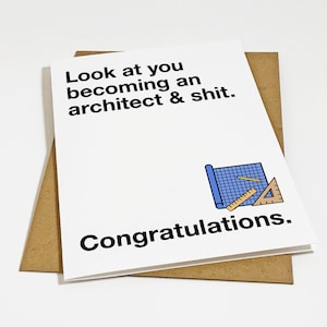 Carte de remise de diplôme d'architecte, carte de remise de diplôme pour diplômé d'une école d'architecture, Look at you Becoming A Architecture & Shit
