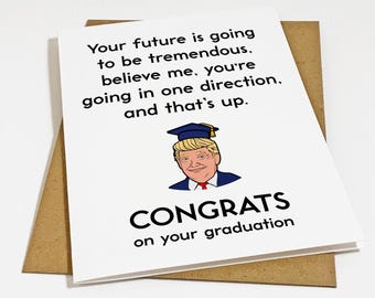 Funny Trump Graduation Card - Best Wishes Congratulations Card For New Graduate - Greeting Card For Son or Nephew - Matte White A2 Greeting