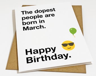 Cool March Birthday Card - Sunglasses Emoji Birthday Card - Dopest People Are Born In March