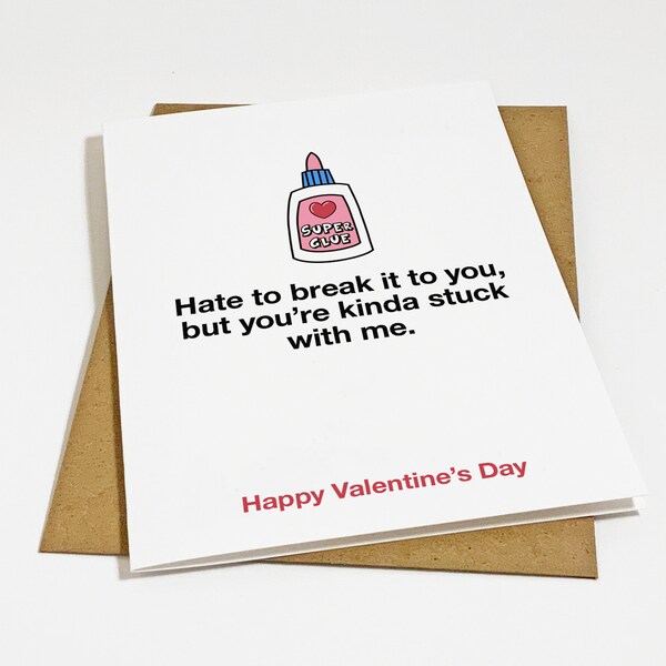 Super Glue Valentine's Card, Lighthearted Valentine Greeting Card For Girlfriend or Boyfriend, Cheeky Valentines Card For Wife