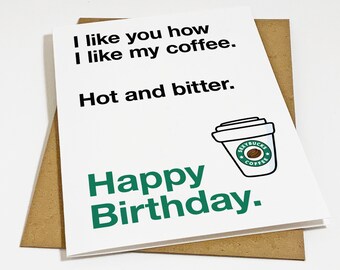 Funny Coffee Birthday Card For Wife - Hilarious Birthday Card For Girlfriend - Hot & Bitter Coffee - Cute Birthday Gift For Her