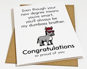 Funny New Degree Congratulations Card For College Graduate, Sarcastic Graduation Greeting Card For Brother, Snarky Little Brother Grad Card