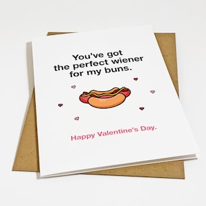 The Perfect Wiener For My Buns Valentine's Day Card For Him, Valentines Gift for Boyfriend - Racy Valentine Card For Husband
