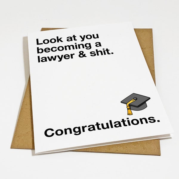 Lawyer Graduation Card, Graduation Card For Law School Graduate, Look At You Becoming A Lawyer & Shit