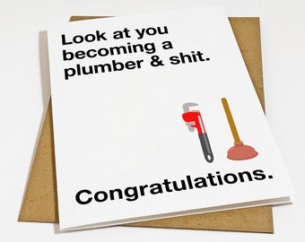 Plumbing School Graduation Card, Graduation Card For Plumber's College, Look At You Becoming A Plumber & Shit