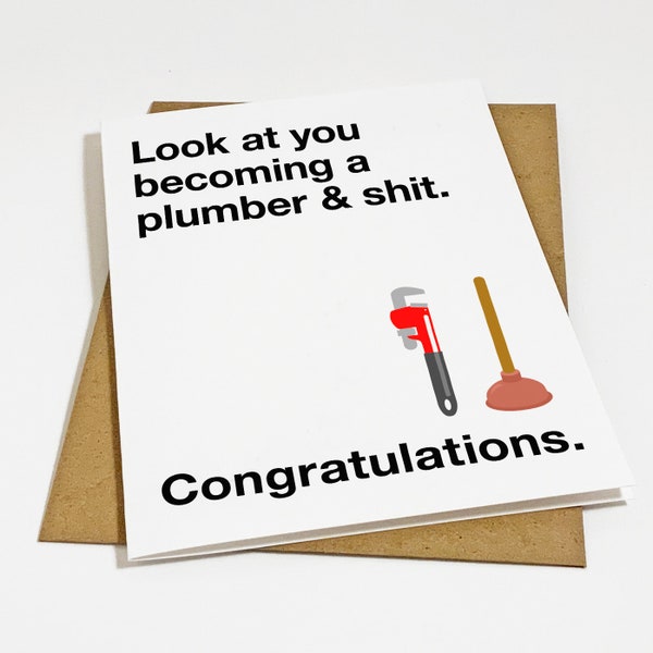 Plumbing School Graduation Card, Graduation Card For Plumber's College, Look At You Becoming A Plumber & Shit