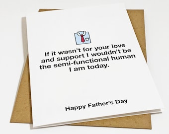 Semi-Functional Father's Day Card -  Hilarious Father's Day Card With A Snarky Twist - Father's Day Greeting From Daughter or Son