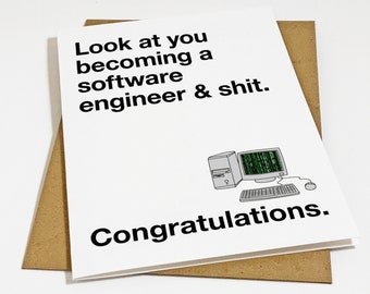 Software Engineer Graduation Card, Graduation Card For Computer Sciences Graduate, Look At You Becoming A Software Engineer & Shit