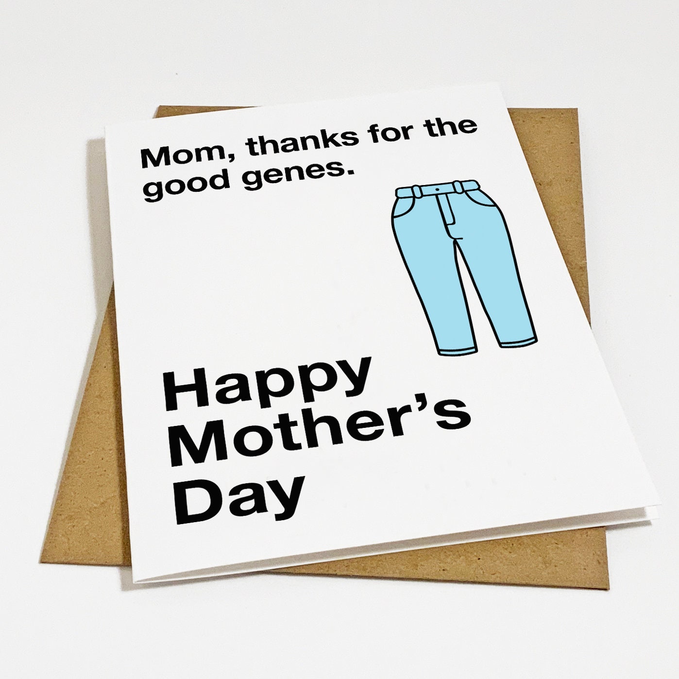 Funny Mom Jeans Mother's Day Card Great Genes Amusing - Etsy