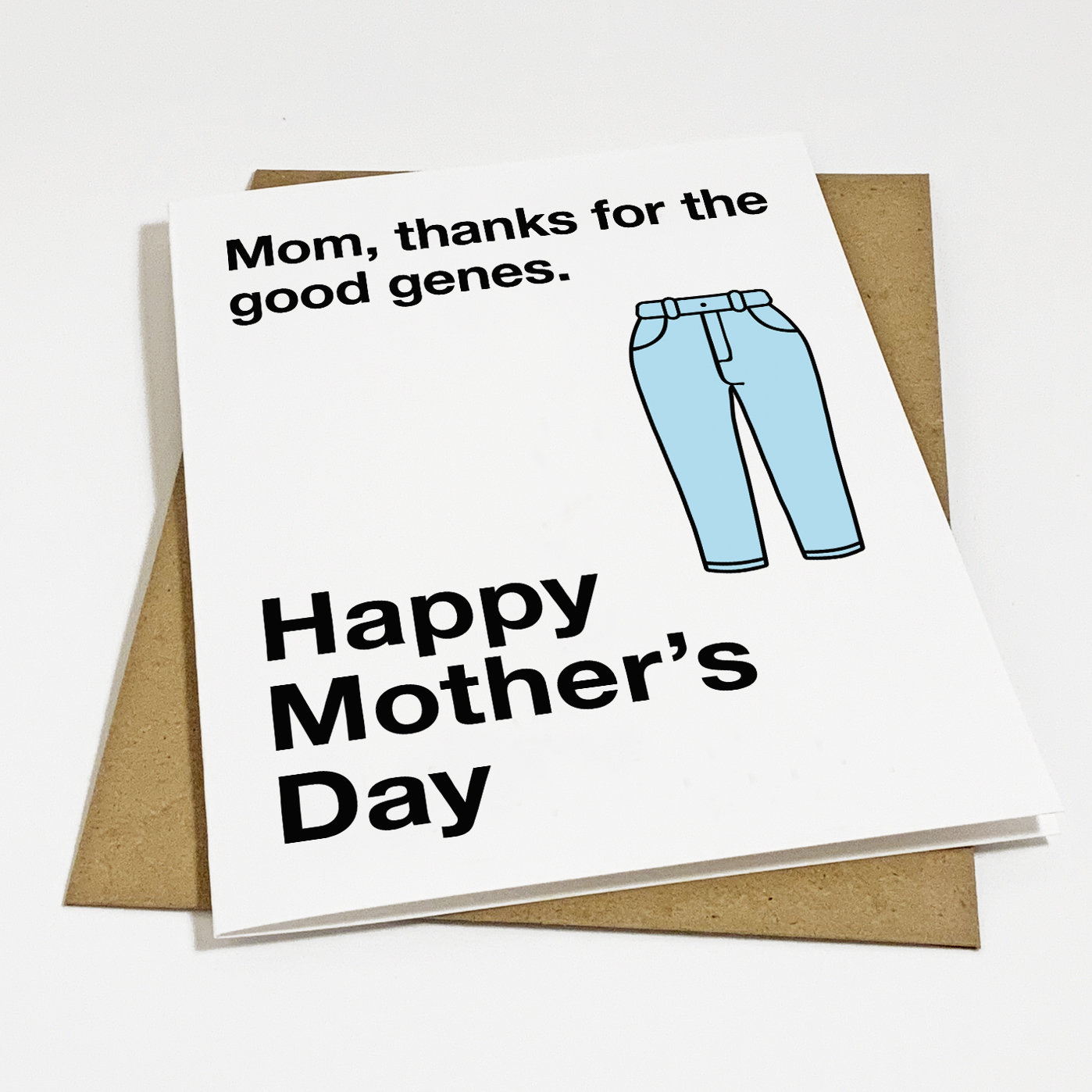 Funny Mom Jeans Mother's Day Card Great Genes Amusing - Etsy