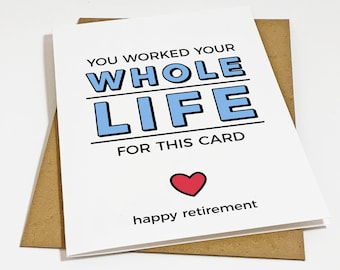 Funny Retirement Card For Dad, Grandpa Retirement Greeting Card, Worked Your Whole Life Retirement Greeting - Happy Retirement