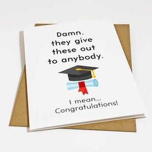Carte de remise de diplôme drôle pour lui, carte de félicitations sarcastique pour nouveau diplômé universitaire - salutation sarcastique pour meilleur ami, nièce, fille, fils