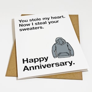 Carte d'anniversaire amusante pour petit ami - Vous avez volé mon coeur, maintenant je vole vos pulls - Jolie carte-cadeau d'anniversaire pour lui