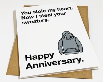 Funny Anniversary Card For Boyfriend - You Stole My Heart Now I Steal Your Sweaters - Sweet Anniversary Gift Card For Him