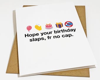 Funny Gen-Z Slang Birthday Greeting Card For Son or Daughter, Hope Your Birthday Slaps For Real No Cap, Emoji Birthday Card,