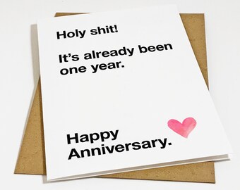 Expletive First Year Anniversary Card - Customizable  - Holy Shit It's Already Been One Year - Cute and Funny Anniversary Card
