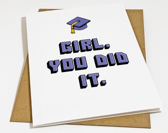 Girl Boss Graduation Card For Her -Girl You Did It - Proud Sentiment Congratulations Card For Sister, Daughter or Best Friend,