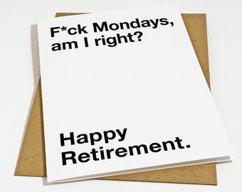Funny Retirement Card For Him - Dad Retirement Card - Co-worker Retirement Card For Bosss, Expletive Card, Mondays Card