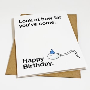 Carte d'anniversaire drôle pour lui - carte d'anniversaire sarcastique pour frère - carte d'anniversaire drôle de blague de sperme carte d'anniversaire petit ami, plein d'esprit et sarcastique