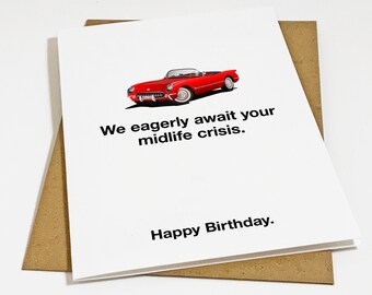Midlife Crisis Birthday Card - Funny 40th Birthday Card For Dad, Hilarious Greeting For Husband, Uncle Or Best Friend