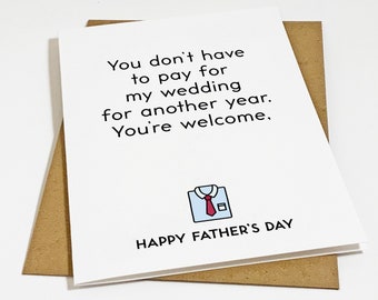 Father Daughter Father's Day Card For Old Man - Snarky Father's Day Gift Card For Dad, Unmarried Daughter Father's Day Greeting