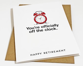 Funny Alarm Clock Retirement Card - Happy Retirement Greeting  Card - Congratulations Card For Boss or Employee