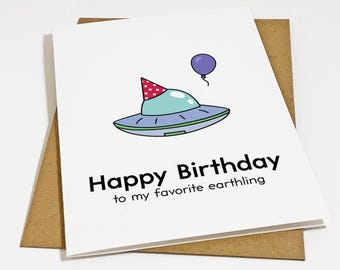 Happy Birthday To My Favorite Earthling - Funny Alien Birthday Card For Him - UFO Birthday Greeting Card Quirky Birthday Card For Boyfriend