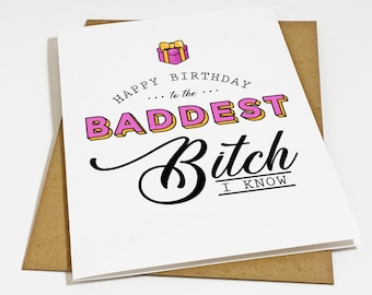 Funny Best Friend Birthday Card, Hilarious Birthday Card For Bestie - The Baddest Bitch, Awesome Birthday Card For Her, Sister Birthday