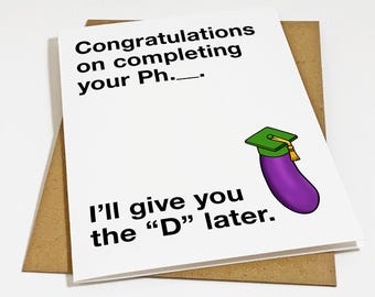 Naughty Congratulations Card For Wife, Ph.D Later Graduation Card For New Doctorate Degree, I'll Give You The D Later