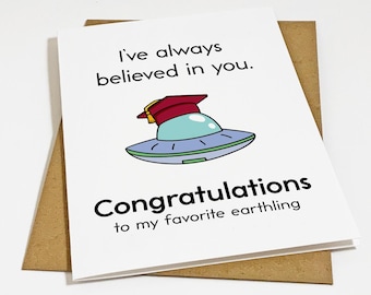Quirky UFO Greeting Card For College or High School Graduate, Congratulations To My Favorite Earthling, Funny Alien Graduation Card For Him,