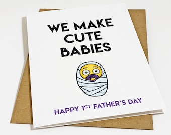 We Make Cute Babies, Funny First Fathers Day Greeting Card For Husband, Father's Day Gift Card For Him